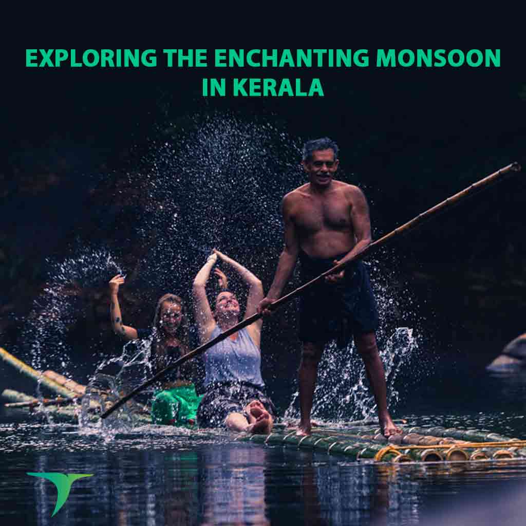 Exploring the Enchanting Monsoon in Kerala