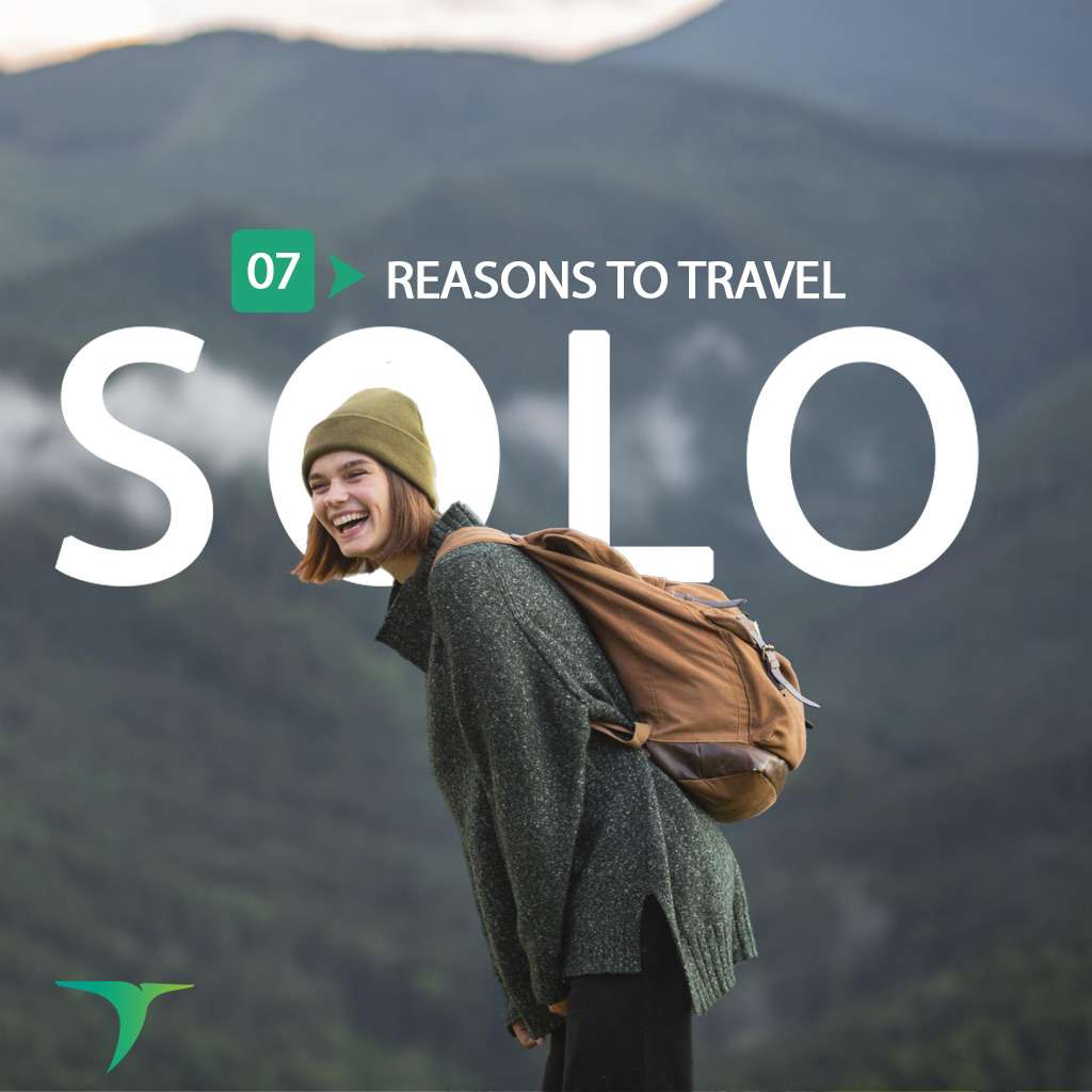 Go for the adventure 7 compelling reasons to travel solo