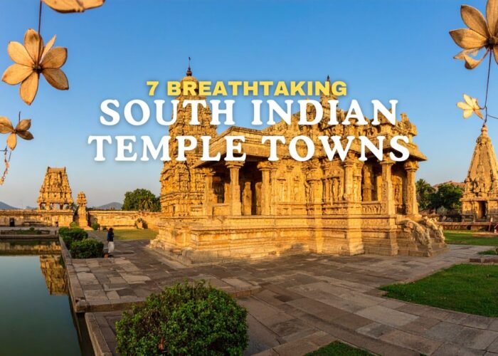 7 Breathtaking South Indian Temple Towns