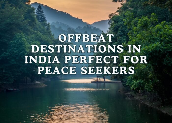 offbeat destinations india